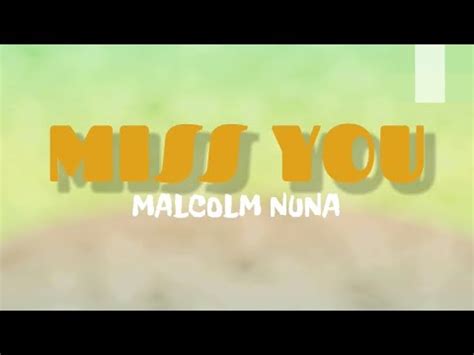 Malcolm Nuna Miss You (Lyrics Video) YouTube